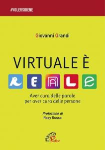 Una lettura per chi educa:Giovanni GrandiVirtuale è reale